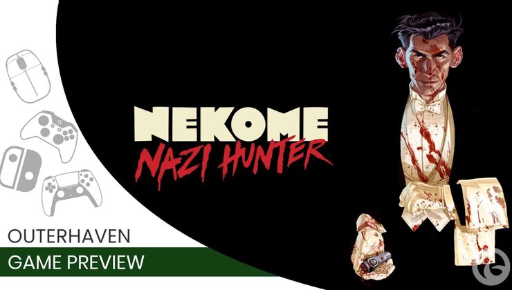 Nekome: Nazi Hunter Hands-On Preview Brings Brutal Revenge To SGF 2026