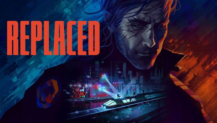 2.5D cyberpunk action-adventure title Replaced now has A release date