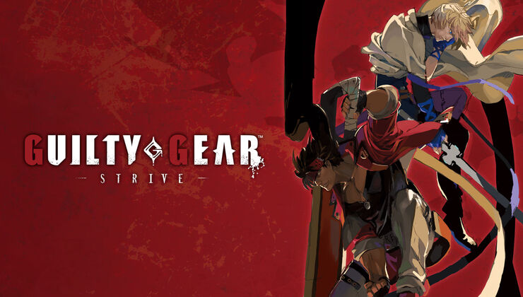 Guilty Gear Strive Is The Decade's Best Fighting Game, And One Quote Explains Why (Exclusive)