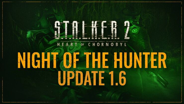 STALKER 2 Update 1.6 Patch Notes: Chornobyl Goes Nocturnal