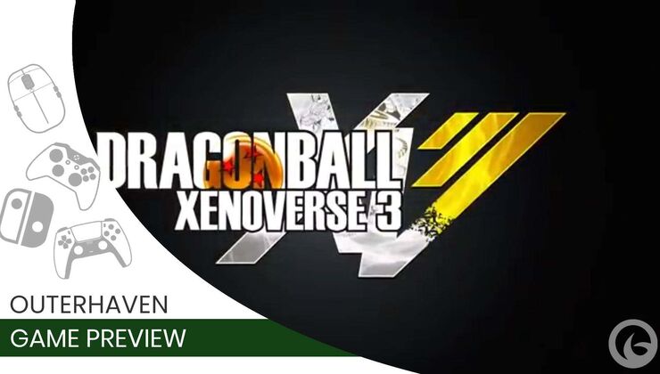 Dragon Ball Xenoverse 3 Hands-Off Preview Gives Us Our First Gameplay Impressions