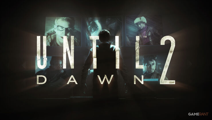 Rumor: Until Dawn 2 Leaked