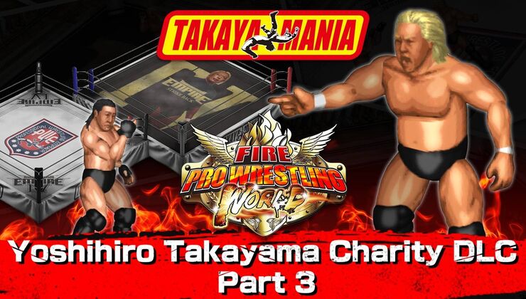Yoshihro Takayama DLC 3 Released for Fire Pro Wrestling World