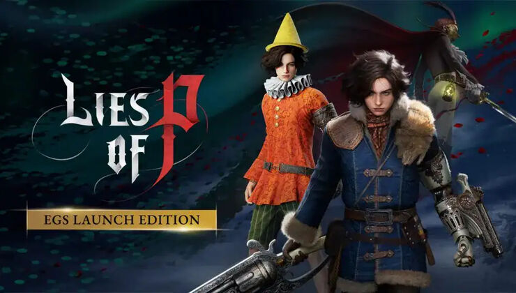Lies of P Heads To Epic Games Store This August 2026