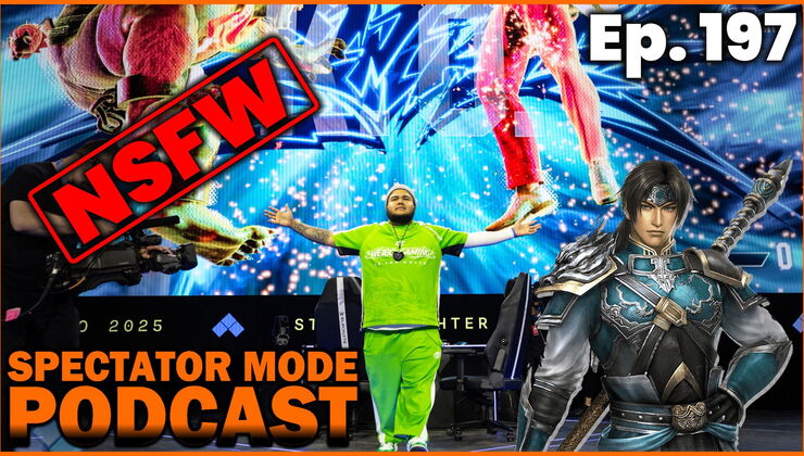 EVO 2025 Highlights, Dynasty Warriors 25th Anniversary & NSFW Games – Spectator Mode Podcast Ep. 197