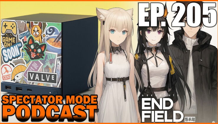 Arknights Endfield Beta II Hands-On, PS Portal Updates & Steam Machine Take Two – Spectator Mode Podcast Ep. 205