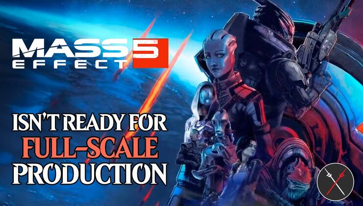 Mass Effect 5 Isn’t Ready for Full-Scale Production Yet