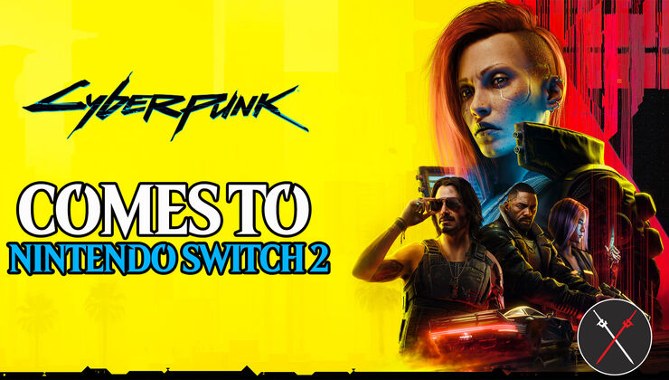 Cyberpunk 2077 Ultimate Edition Reveals All Details for Switch 2