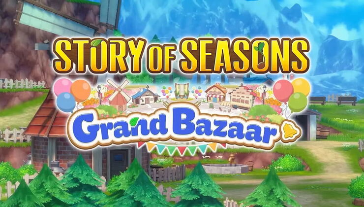 Story Of Seasons: Grand Bazaar Is Now Available To Purchase