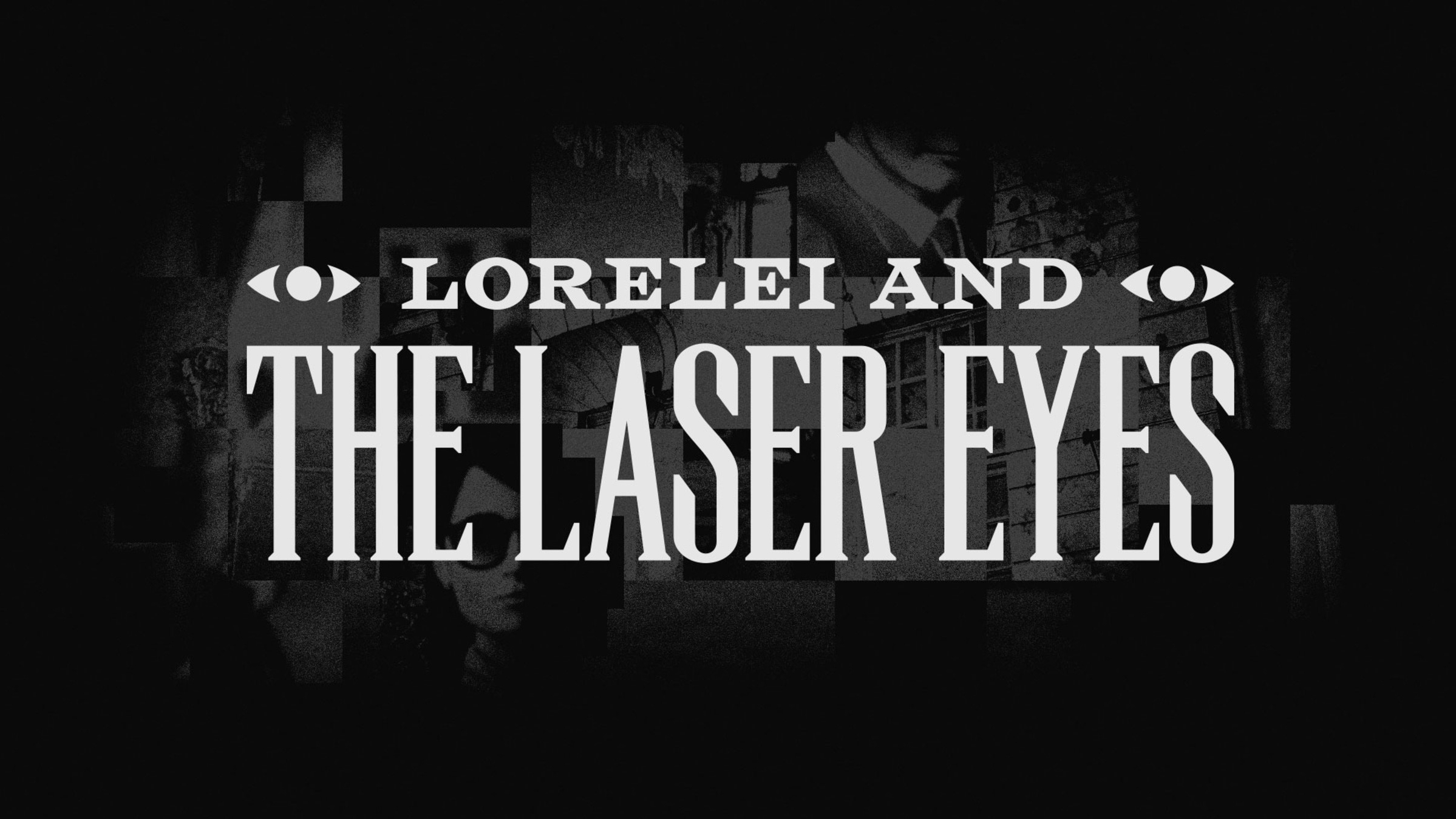 Lorelei and the laser eyes. Lorelei игра. Lorelei and the laser. Игра you and him. Lorelei and the laser.
