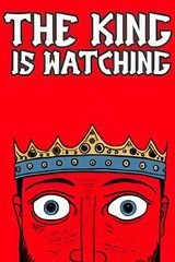 The King is Watching