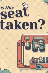 Is This Seat Taken?