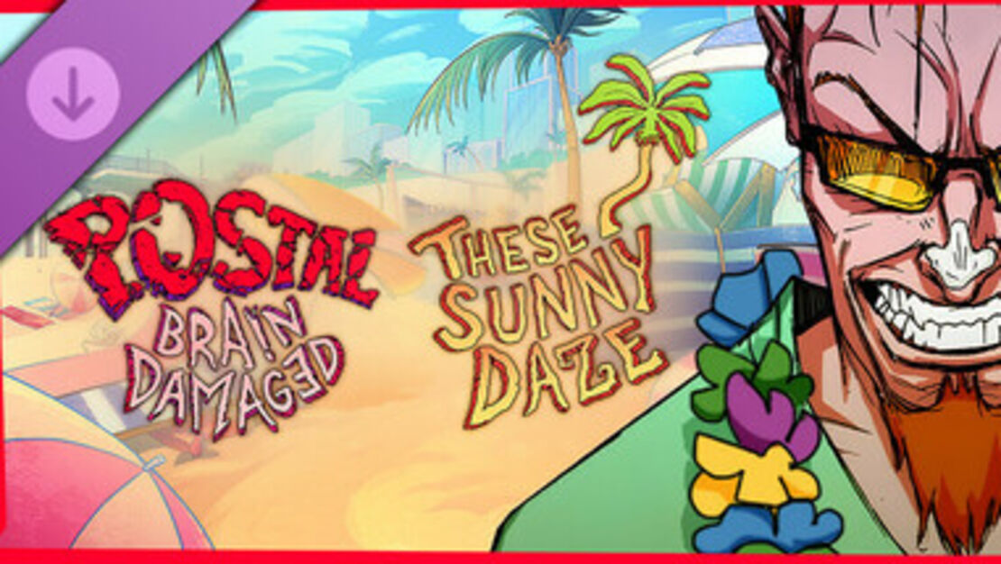 POSTAL: Brain Damaged - These Sunny Daze header image