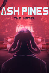 Ash Pines: The Motel