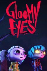 Gloomy Eyes