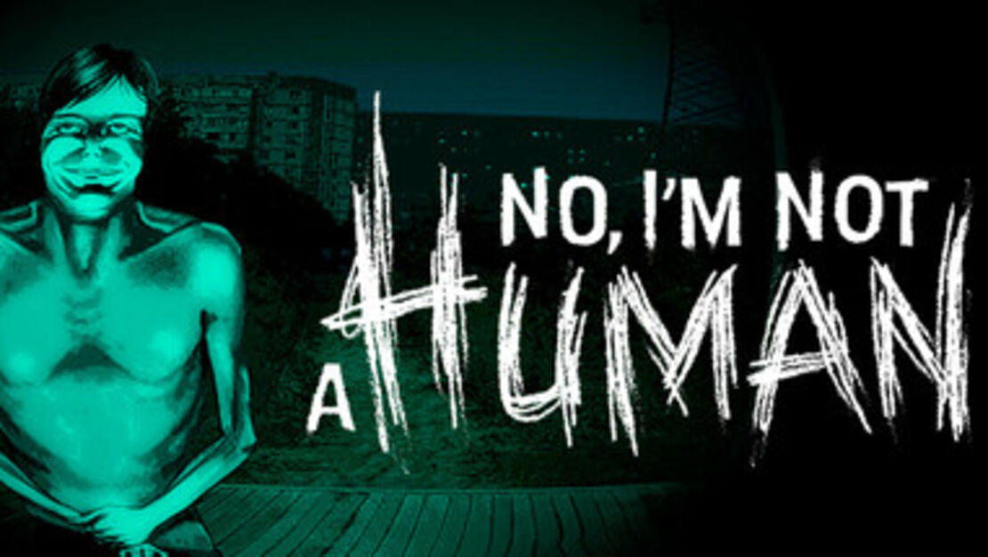 No, I'm Not A Human header image