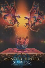 Monster Hunter Stories 3: Twisted Reflection