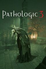 Pathologic 3
