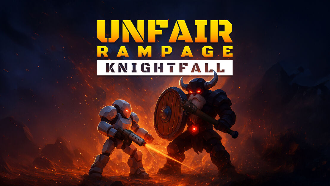 Unfair Rampage: Knightfall header image