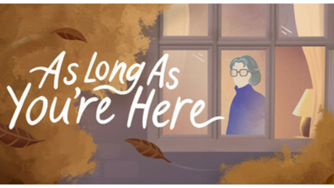 As Long As You're Here header image