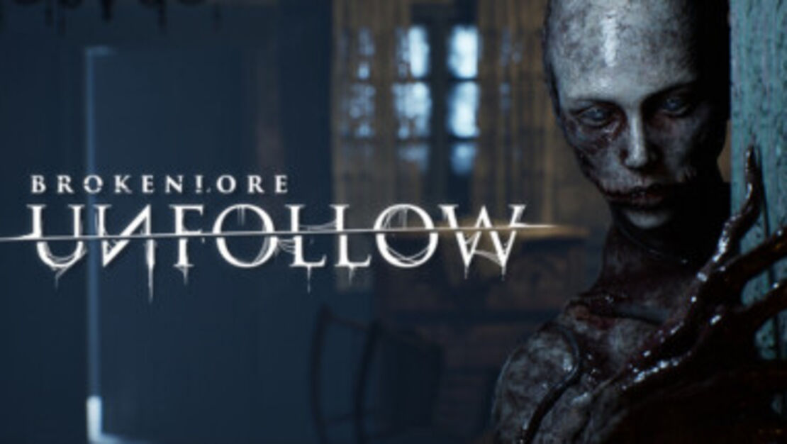 BrokenLore: UNFOLLOW header image