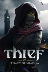 Thief VR: Legacy of Shadow
