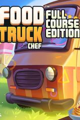 Food Truck Chef - Full Course Edition