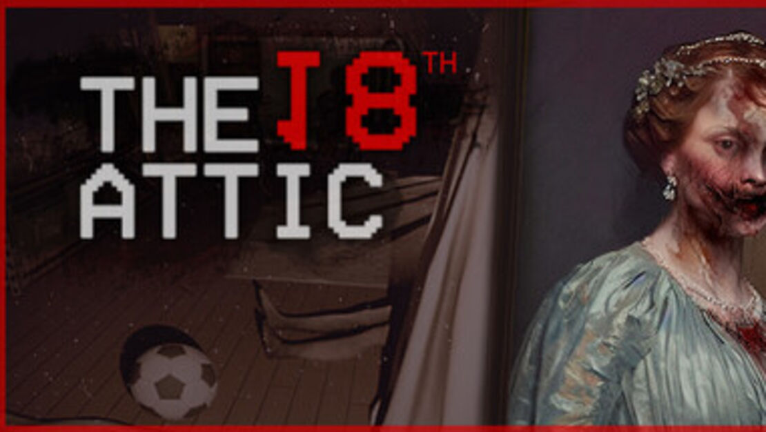 The 18th Attic - Paranormal Anomaly Hunting Game header image