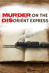 Murder on the Disorient Express