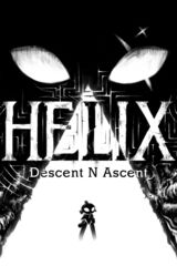 Helix: Descent N Ascent