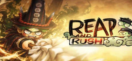 Reap and Rush