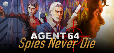 Agent 64: Spies Never Die