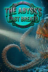 The Abyss's Last Breath
