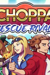 Choppa: Rescue Rivals