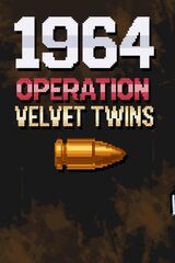 1964 Operation Velvet Twins