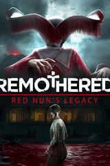 Remothered: Red Nun's Legacy