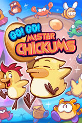 Go! Go! Mister Chickums