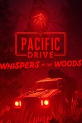 Pacific Drive: Whispers in the Woods