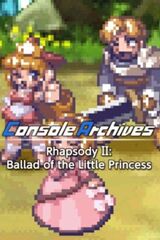 Console Archives Rhapsody II: Ballad of the Little Princess