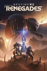 Destiny 2: Renegades